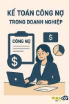Kế toán công nợ và vai trò của kế toán công nợ trong doanh nghiệp
